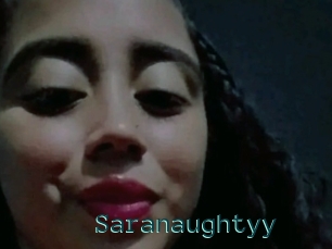 Saranaughtyy