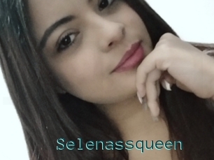 Selenassqueen