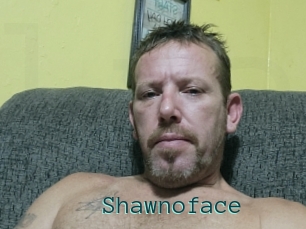 Shawnoface
