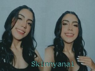 Skinnyanai