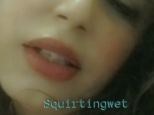 Squirtingwet