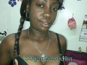 Sugar2ubrown