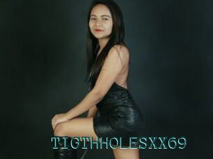 TIGTHHOLESXX69
