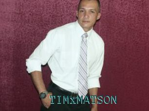 TIMxMATSON