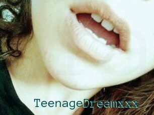 TeenageDreamxxx