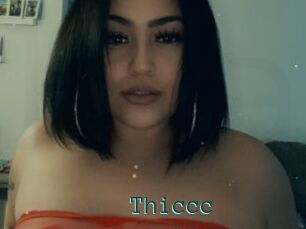 Thiccc