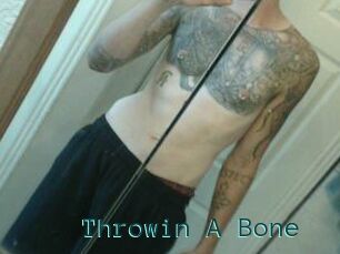 Throwin_A_Bone