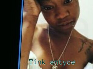Tink_entyce