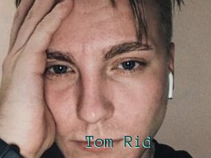 Tom_Rid