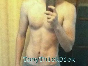 TonyThickDick