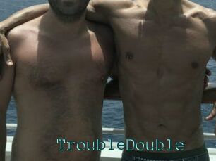 TroubleDouble