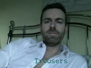 Trousers