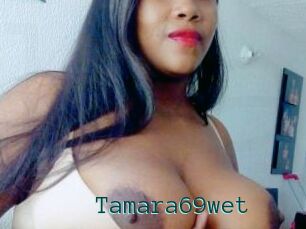 Tamara69wet