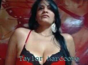 Taylor_hardcore