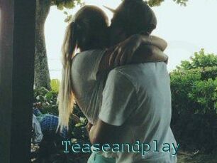 Teaseandplay