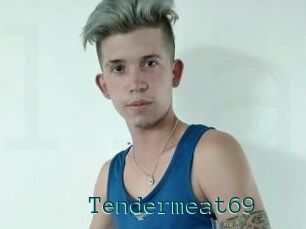 Tendermeat69