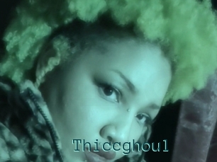 Thiccghoul