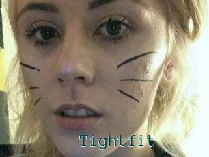 Tightfit