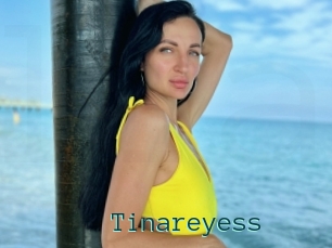 Tinareyess