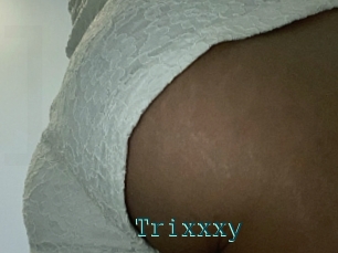 Trixxxy