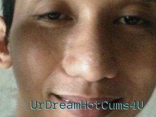 UrDreamHotCums4U