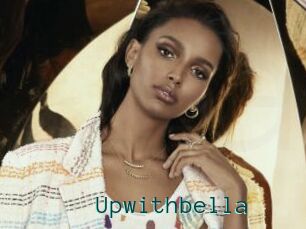 Upwithbella