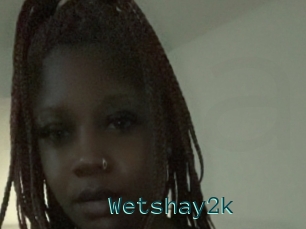 Wetshay2k