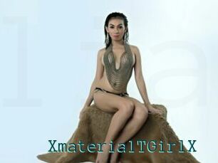 XmaterialTGirlX