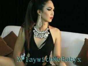 XPlaywithMeBabyx