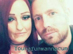 Youngfunwannacum