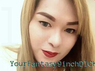 YourFantasy9inchDICK
