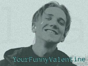 YourFunnyValentine