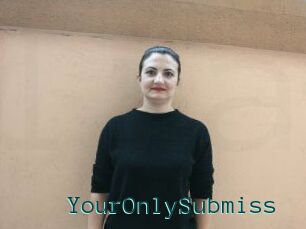 YourOnlySubmiss