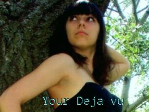 Your_Deja_vu