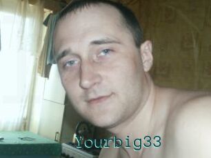 Yourbig33