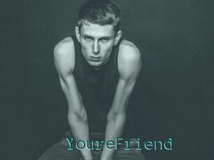 YoureFriend
