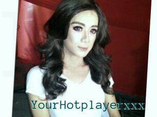 YourHotplayerxxx